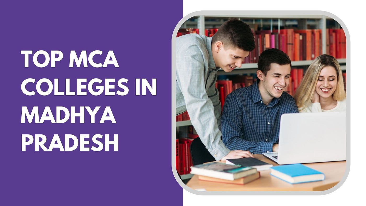 Best Mca Colleges In Mp
